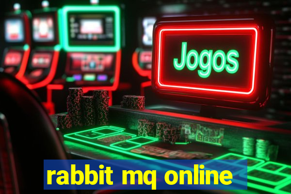 rabbit mq online