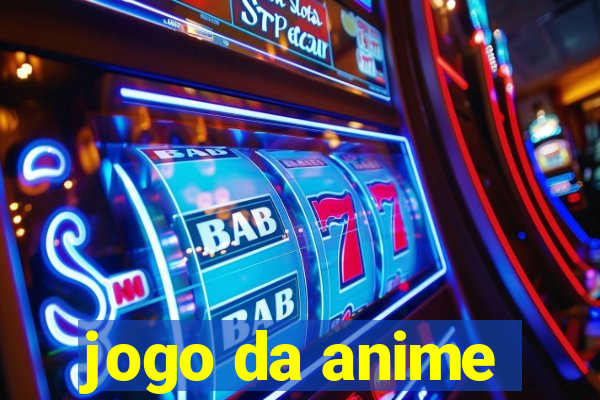 jogo da anime