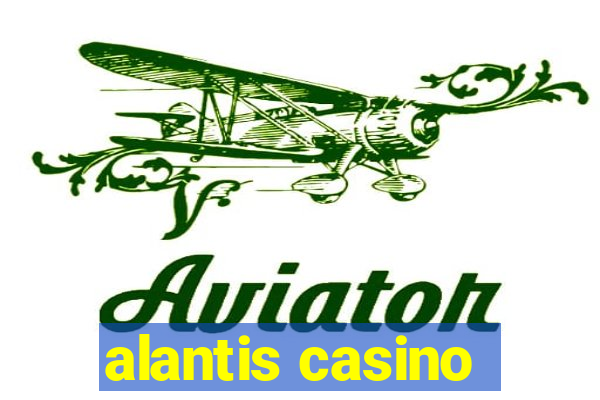 alantis casino