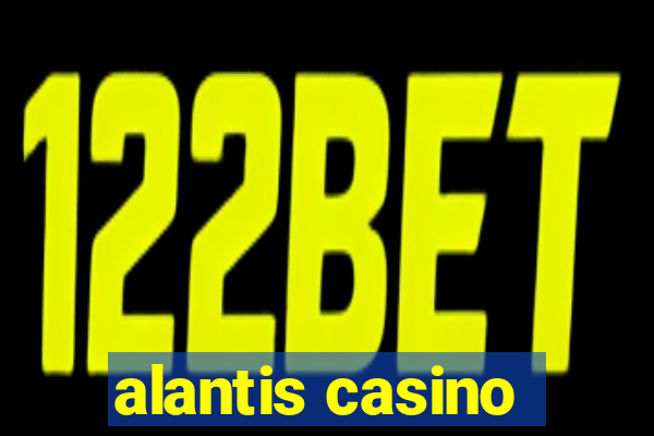 alantis casino