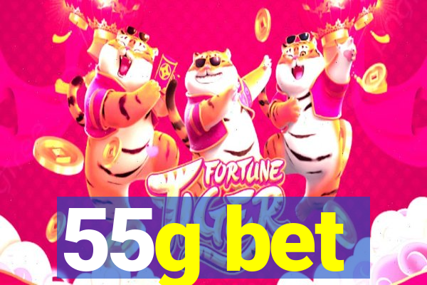 55g bet