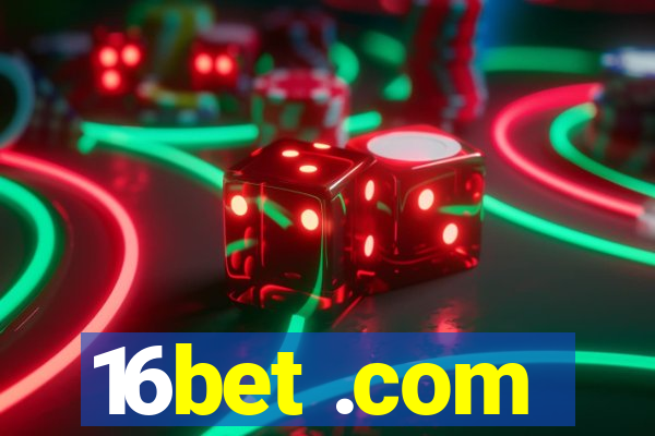 16bet .com