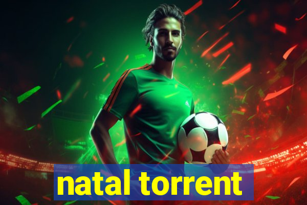 natal torrent