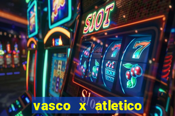 vasco x atletico mg onde assistir