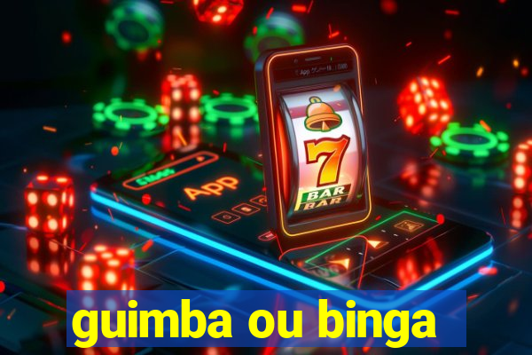 guimba ou binga