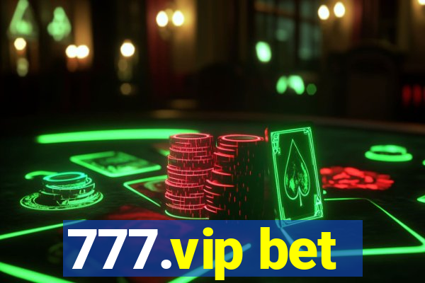 777.vip bet