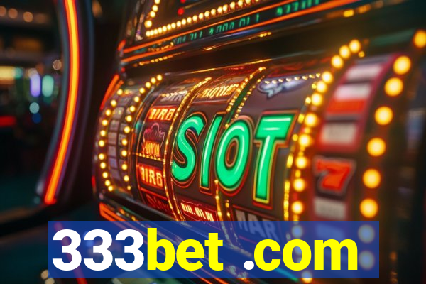 333bet .com