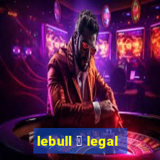 lebull 茅 legal