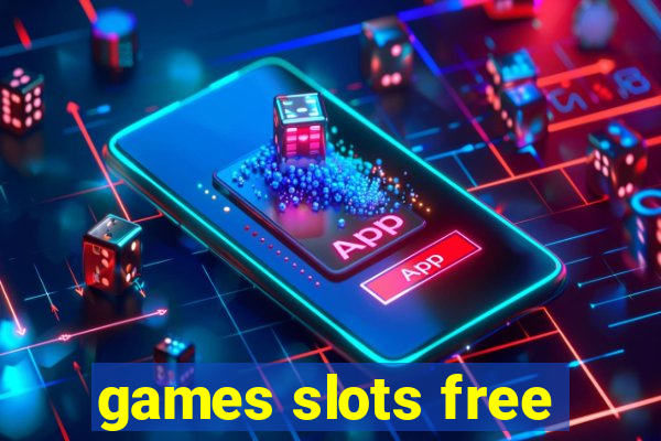 games slots free