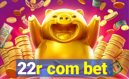 22r com bet