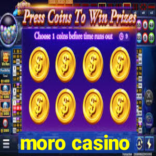 moro casino