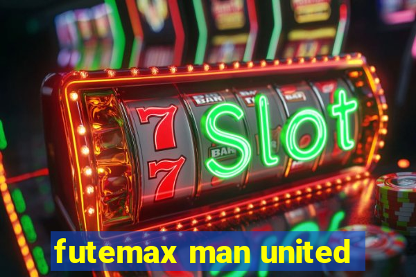 futemax man united