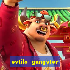 estilo gangster shopping popular