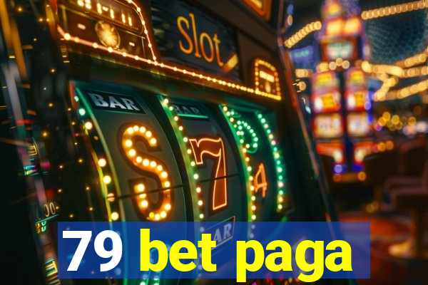 79 bet paga