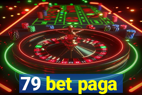 79 bet paga