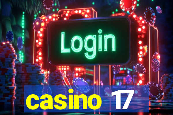 casino 17