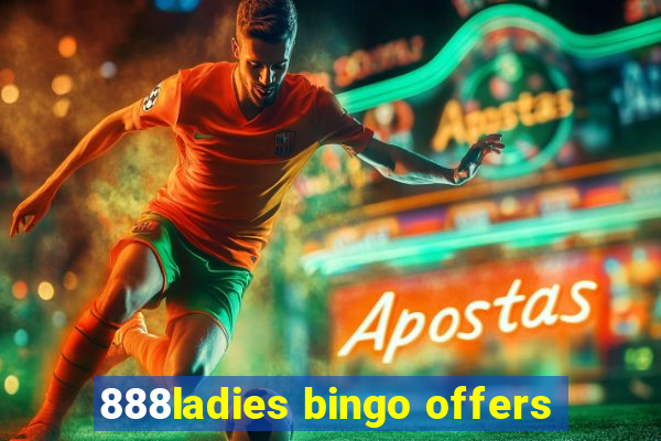 888ladies bingo offers