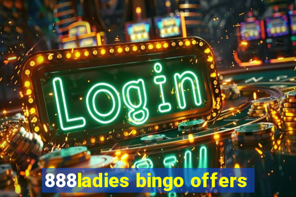 888ladies bingo offers