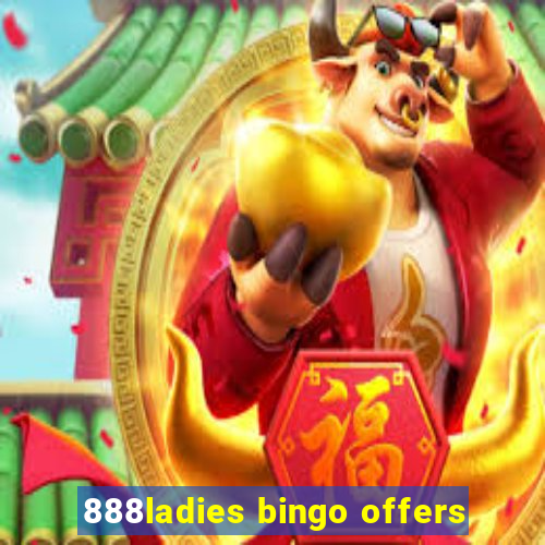 888ladies bingo offers