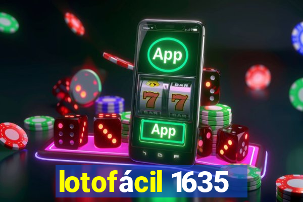 lotofácil 1635