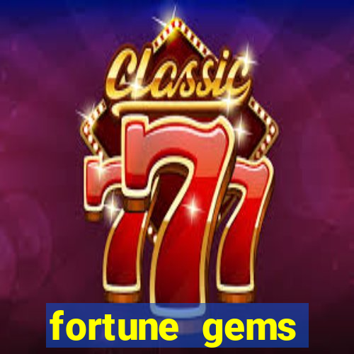 fortune gems slot-tada jogos