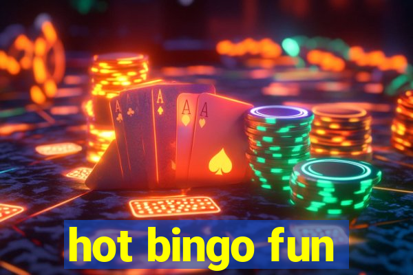 hot bingo fun