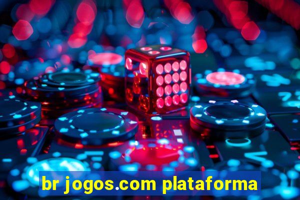 br jogos.com plataforma