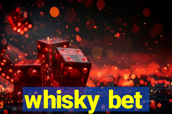 whisky bet