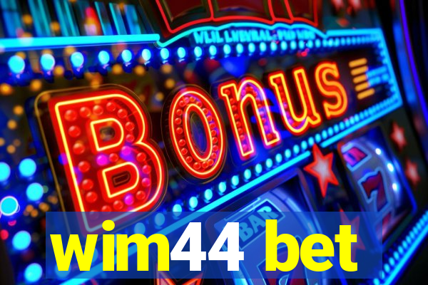 wim44 bet