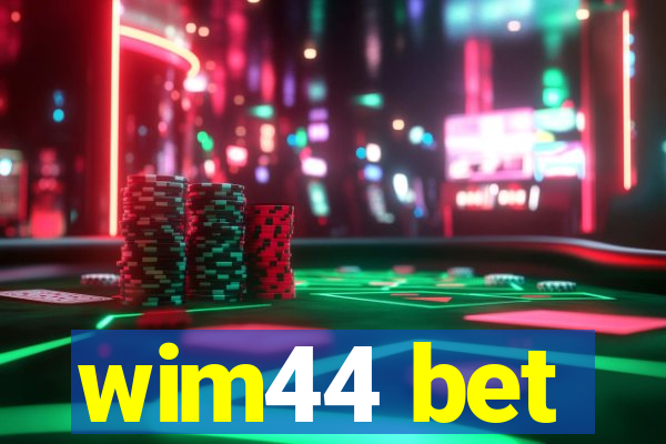 wim44 bet