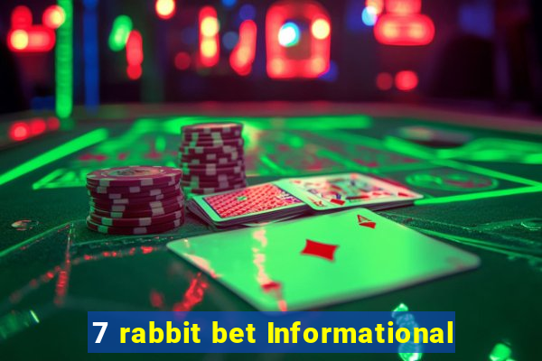 7 rabbit bet Informational