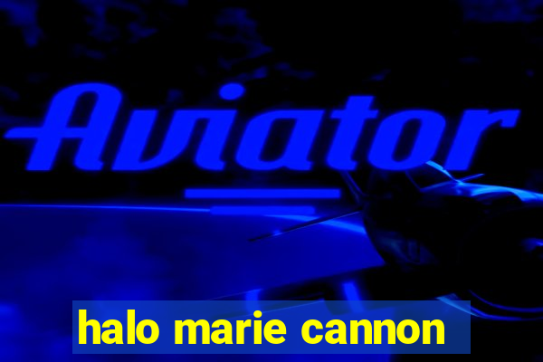 halo marie cannon