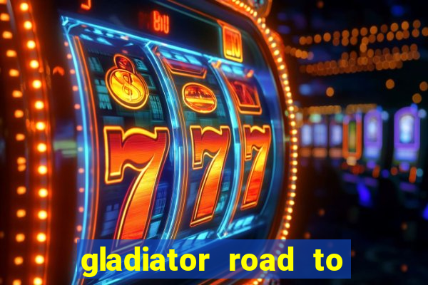 gladiator road to rome slot