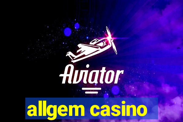 allgem casino