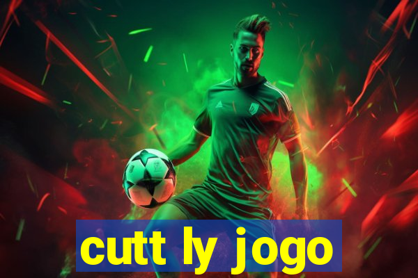 cutt ly jogo