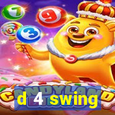 d 4 swing