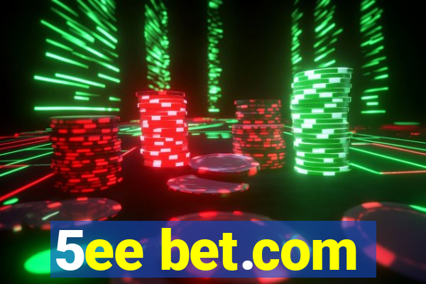 5ee bet.com