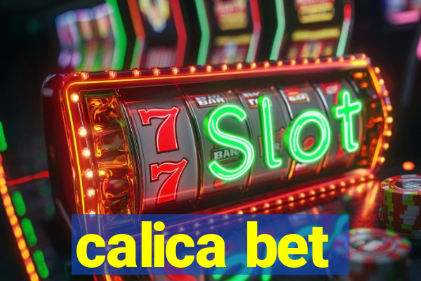 calica bet