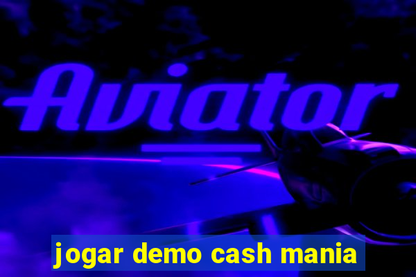 jogar demo cash mania