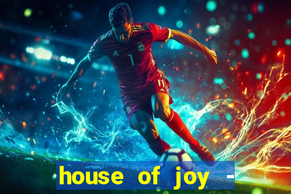 house of joy - casino slots