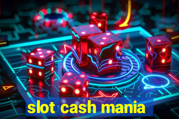 slot cash mania