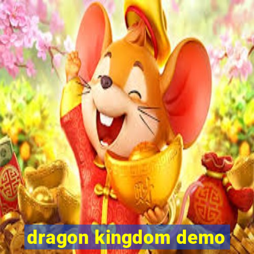 dragon kingdom demo