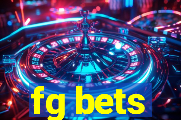 fg bets