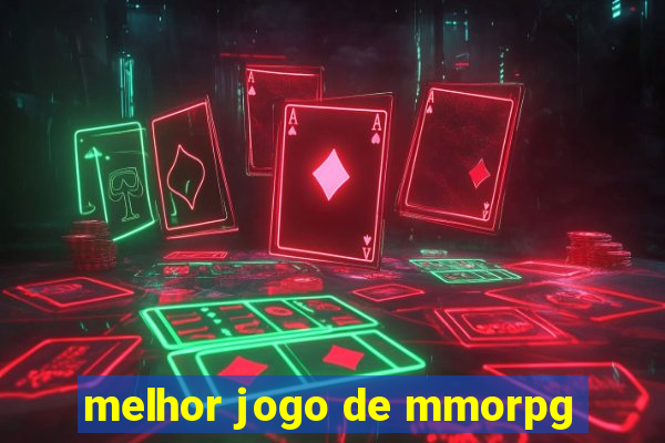 melhor jogo de mmorpg