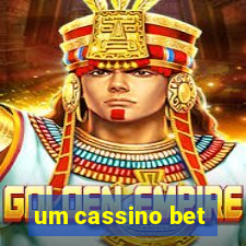 um cassino bet