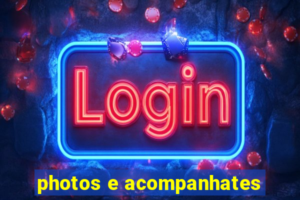 photos e acompanhates