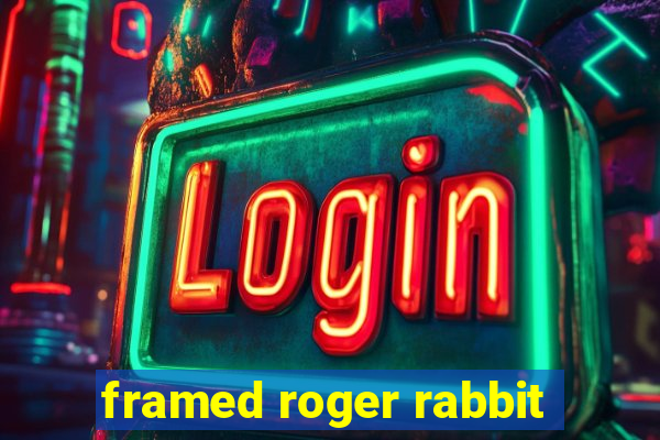 framed roger rabbit