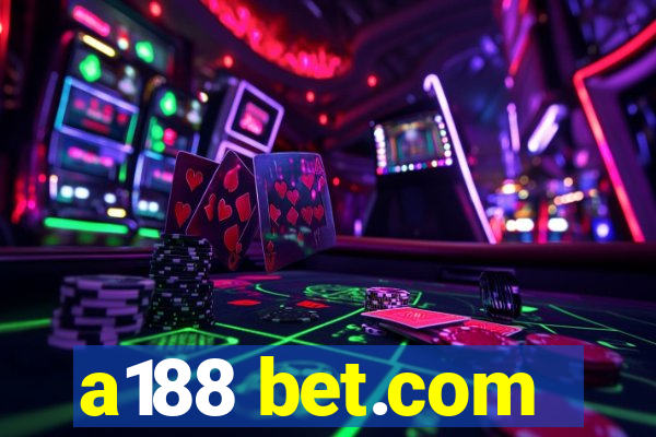 a188 bet.com