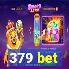 379 bet