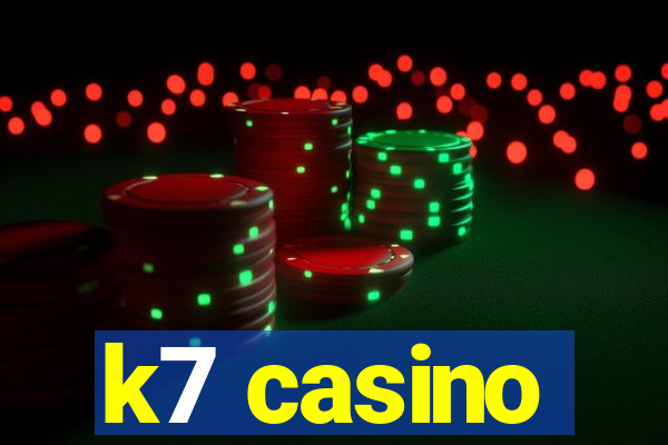 k7 casino